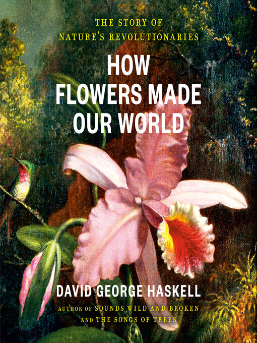 Cover image for How Flowers Made Our World